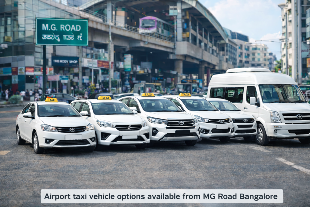 Airport taxi vehicle options available from MG Road Bangalore
